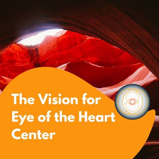 image of red cave rocks with sky peeking through and the words "The Vision for Eye of the Heart Center"